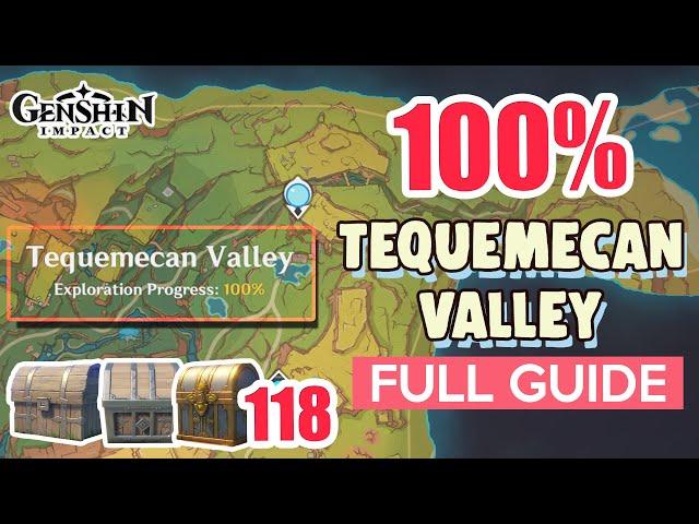 How to: Tequemecan Valley 100% FULL Exploration ⭐ Natlan ALL CHESTS【 Genshin Impact 】