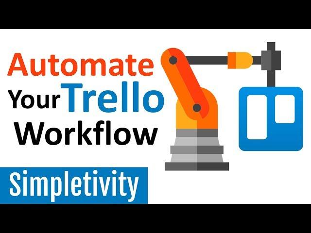 How to Automate Trello with Butler! (5 Workflow Examples)