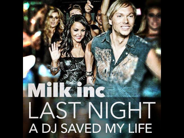 Milk Inc. - Last Night A DJ Saved My Life (Oficjalne Audio)