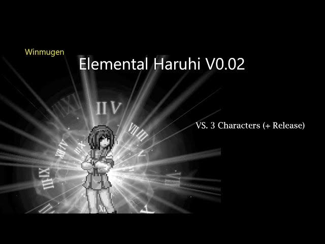 [Winmugen] Elemental Haruhi V0.02 (1p) (+ Release) VS. 3 Characters