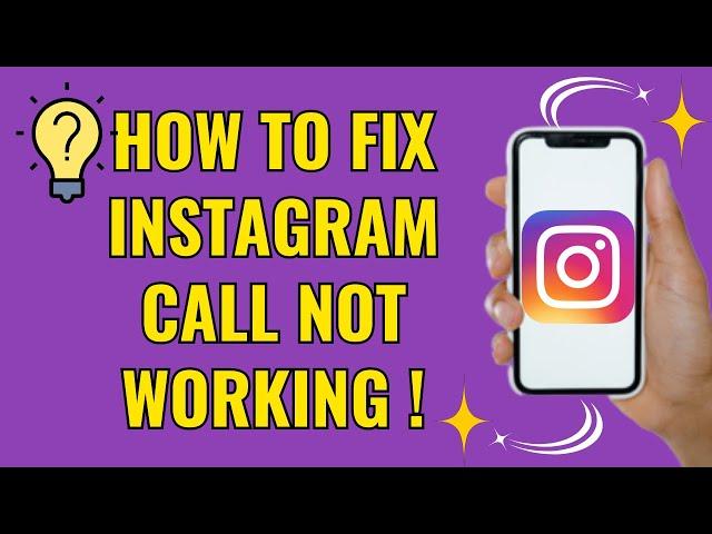 How to fix instagram call not working (Easy Fix)