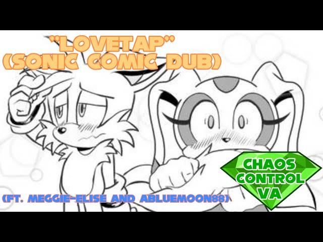 ''Lovetap'' by Kendo64 (Sonic Comic Dub) (ft. @MeggieEliseVA and abluemoon88)