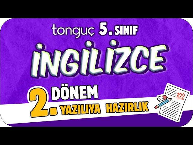 5.Sınıf İngilizce 2.Dönem 2.Yazılıya Hazırlık  #2024