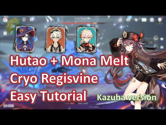 HuTao Cryo Regisvine Mona Melt / (Kazuha Version) Tutorial Easy! - Genshin Impact