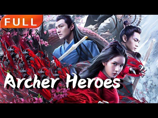 [MULTI SUB]Full Movie 《Archer Heroes》|action|Original version without cuts|#SixStarCinema