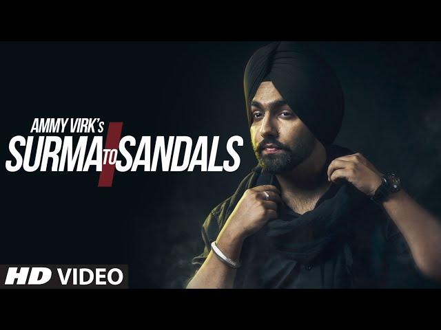 AMMY VIRK : Surma To Sandals Video Song | B Praak | Jaani | New Song 2016 | T-Series