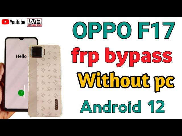 Oppo F17 Frp bypass//without pc// Android 12//Google account remove _2024