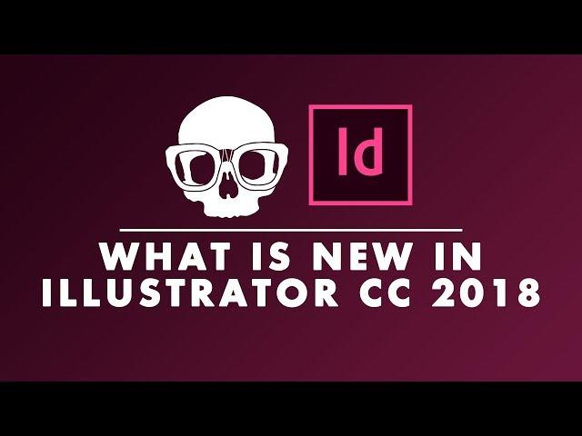 what is new in Adobe InDesign CC 2018