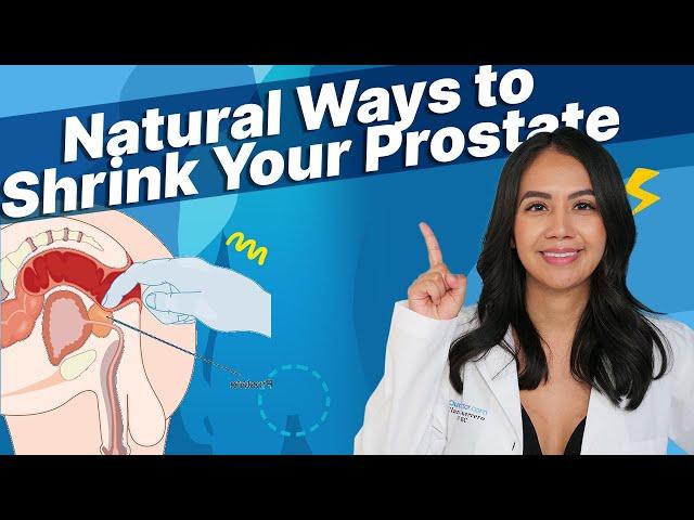 OurDoctor - Natural Ways to Shrink Your Prostate