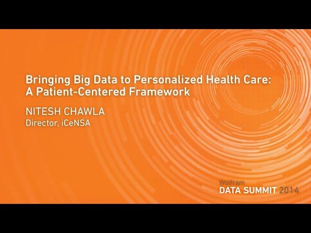 Bringing Big Data to Personalized Health Care: A Patient-Centered Framework