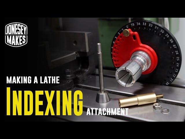 Making an indexing attachment for the lathe