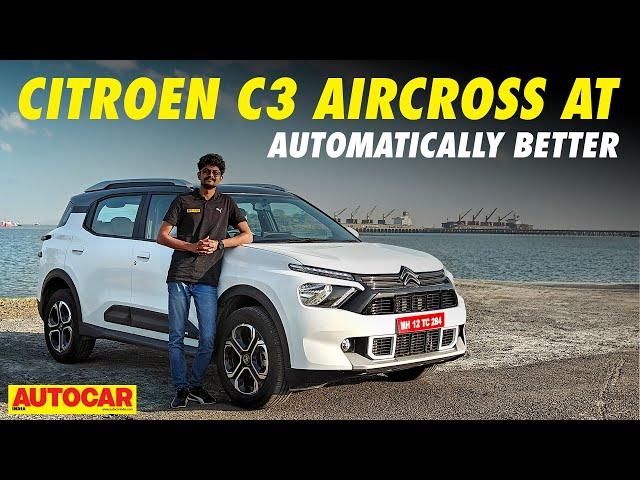 Citroen C3 Aircross Automatic review - Auto gearbox makes a big difference | Autocar India