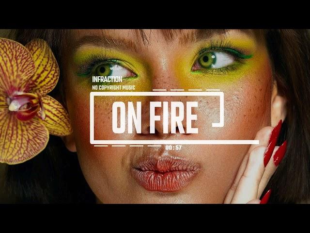 Fashion Rnb Pop by Infraction [No Copyright Music] / On Fire