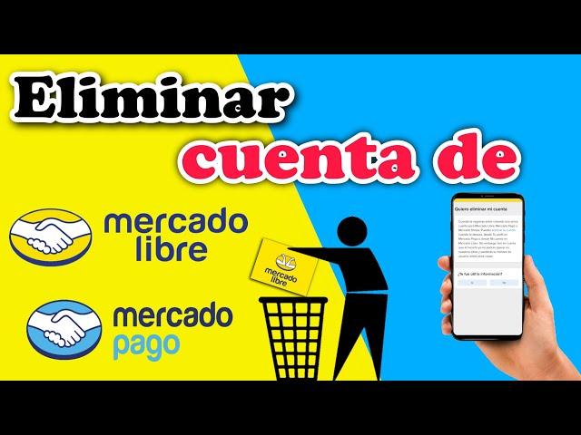 Cómo ELIMINAR  MI CUENTA de MERCADO LIBRE  - COMO CANCELAR UNA CUENTA MERCADO PAGO 2024