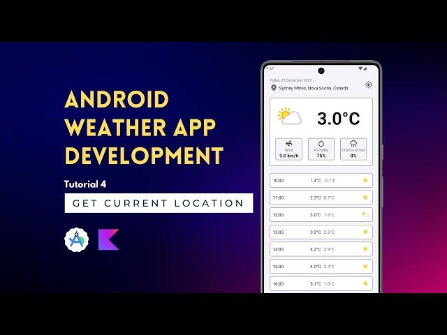 Android App Development | Weather App | Tutorial 4 | Get Current Location | Android Studio 