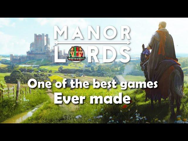 One of the best games ever made! - Manor Lords