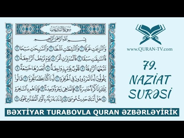 Naziat surəsinin düzgün oxunuşu | Quran əzbərləyirik #39 | Bəxtiyar Turabov