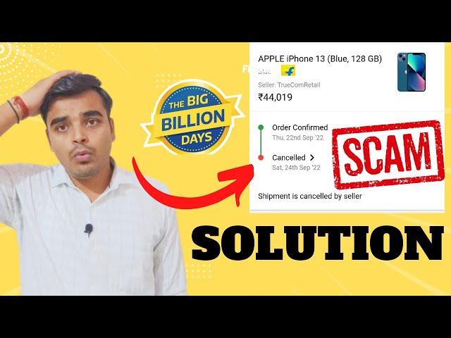 iPhone 13 Order Cancelled By flipkart seller? Solution: what to do next