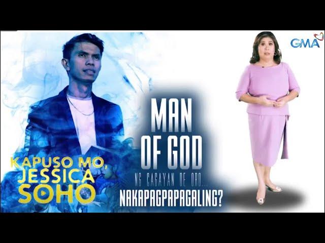 Kapuso Mo, Jessica Soho: MAN OF GOD NG CAGAYAN DE ORO | KMJS LATEST | KMJS FULL EPISODE