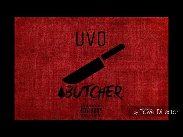 08.UVO - Butcher (explicit) B.T the mixtape