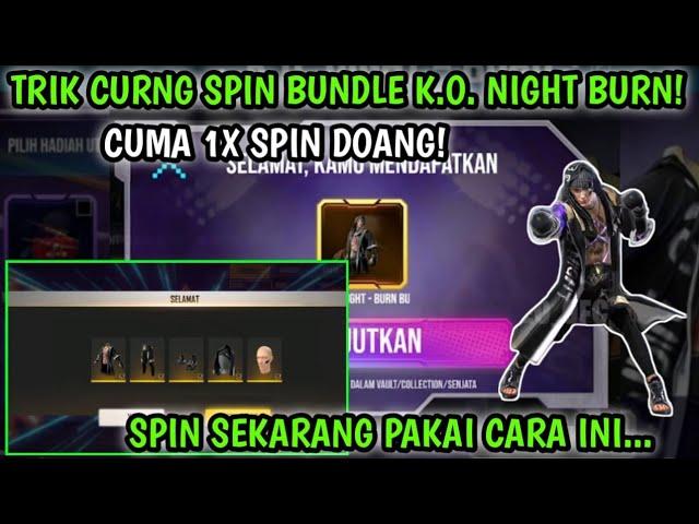 Trik Cara Mendapatkan Bundle K.O Night Burn Cuma 1x Spin Doang! Kalian Wajib Ikutin Dapet Cok