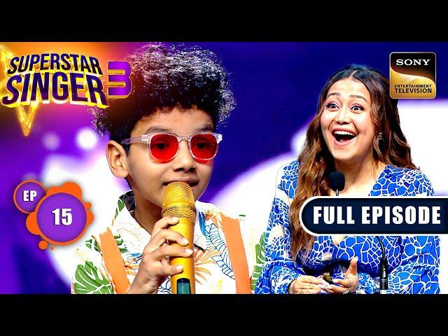 Superstar Singer Season 3 | Summer Holiday Special | Ep 15 | Full Episode | 4 May  2024