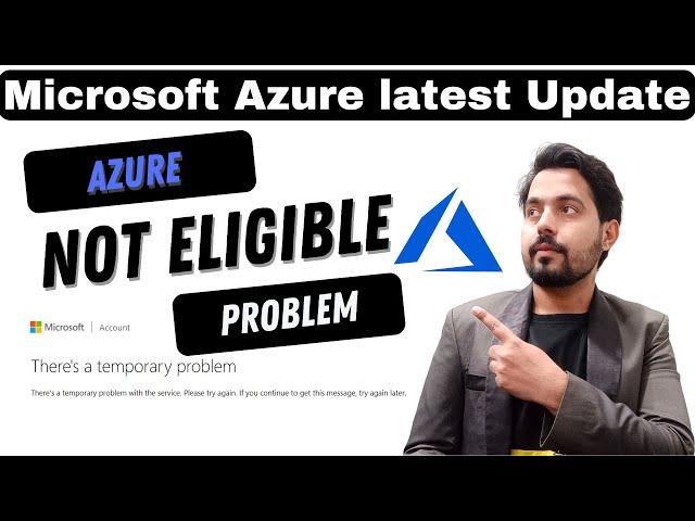 azure not eligible problem | azure free account not eligible | azure rdp | azure not eligible update