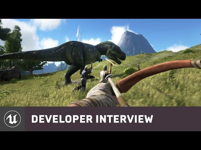 Ark: Survival Evolved by Studio Wildcard | E3 2016 Developer Interview | Unreal Engine