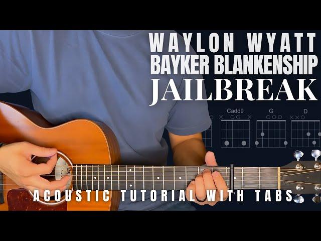 Jailbreak Guitar Lesson with Tabs Waylon Wyatt & Bayker Blankenship