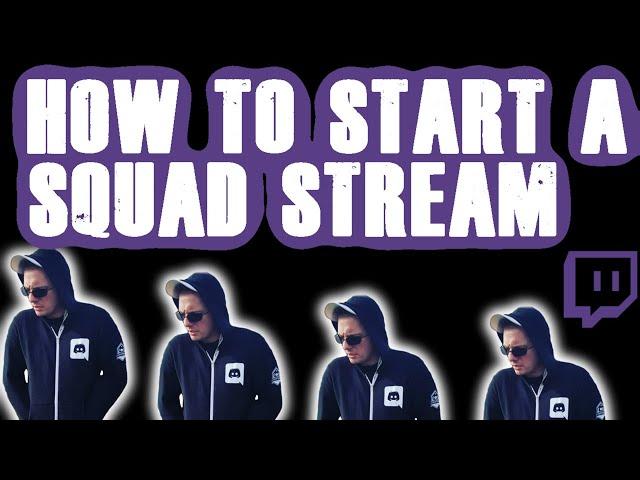 How to start a squad stream on twitch