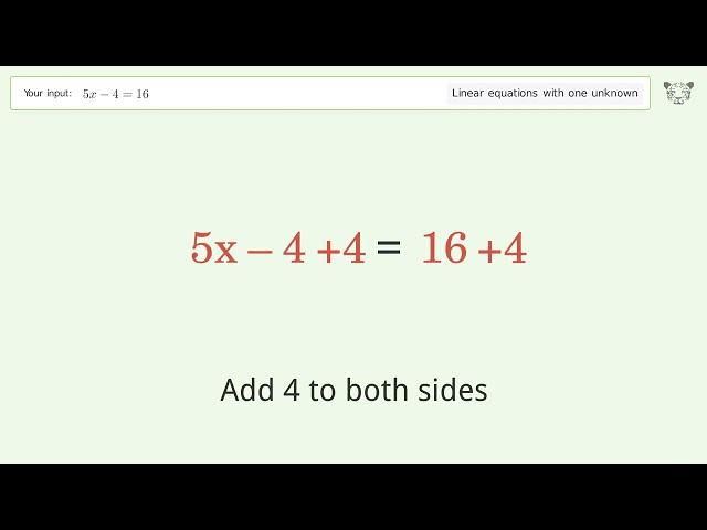 Solve 5x-4=16: Linear Equation Video Solution | Tiger Algebra