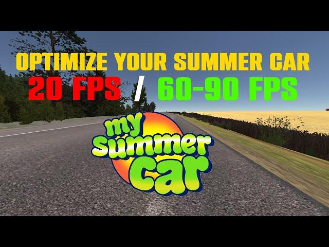 How to optimize My Summer Car's FPS