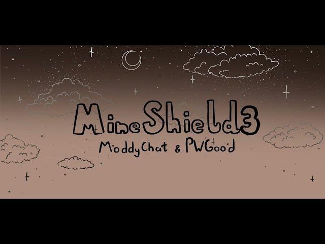 MineShield ||Is it cold outside?|| ModdyChat and PWGood