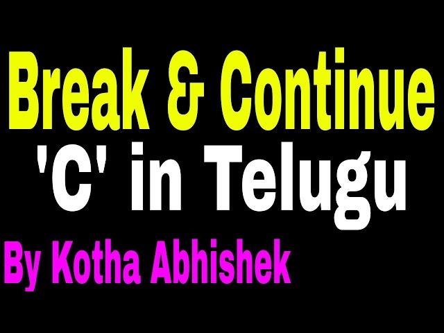 Break & Continue Statements in C Language in Telugu