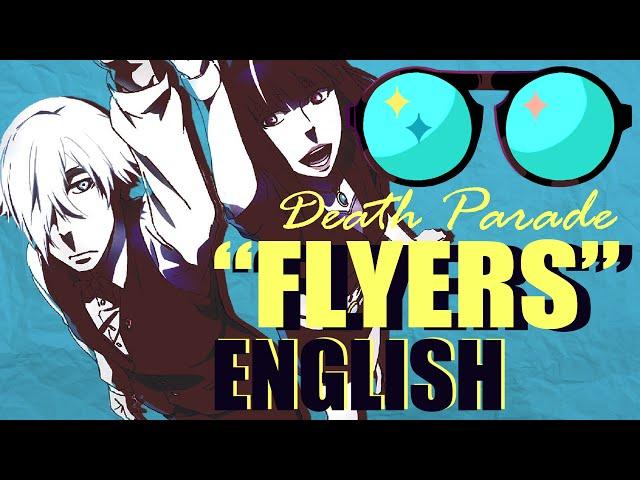 "Flyers" - DEATH PARADE (FULL English Cover by Y. Chang)