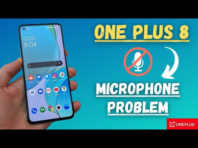 oneplus 8 mic problem || Oneplus Microphone not working probelm Fix