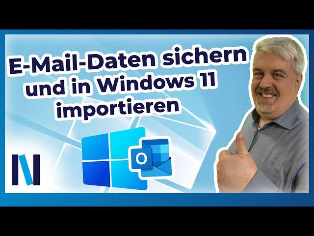 E-Mail-Umzug: Outlook sichern und auf den neu installierten Windows 11-PC aufspielen