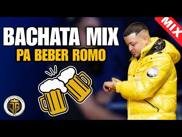 BACHATA PA BEBER ROMO  MEZCLA DE BACHATA - BACHATA VIEJA MIX - BACHATA CLASICA - MIX DE BACHATA