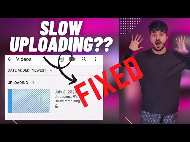 How to Upload Videos on YouTube Faster | Slow Uploading Issue on YouTube