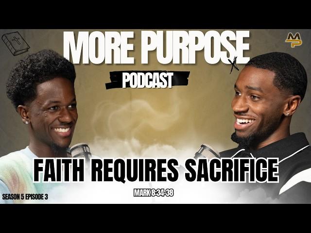 The Cost of Following Jesus | More Purpose Podcast | S5E3