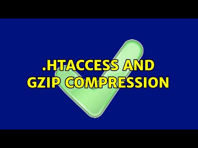 .htaccess and gzip compression