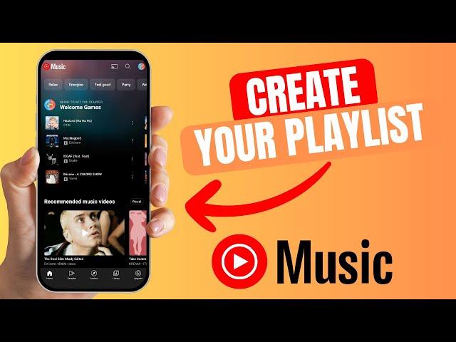 How to Create a Playlist on YouTube Music - Make Your Own List of Songs