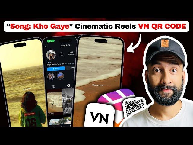 Edit like "byybinnn" in a Click | Cinematic Reels VN QR Code!