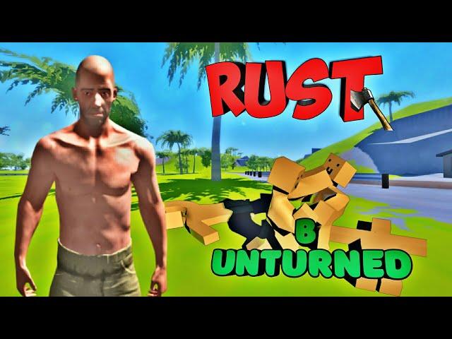 ИГРАЕМ В RUST В Unturned / ЭТО КАПЕЦ (ВЫЖИВАНИЕ С НУЛЯ #1)