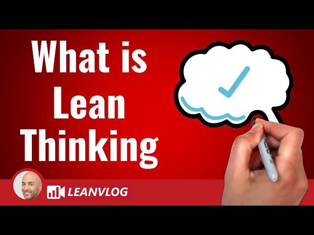 What is Lean Thinking and its 3 pillars