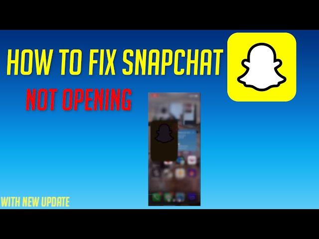 How To FIX SNAPCHAT NOT OPENING | SNAPCHAT CRASHING ON OPENING FIX