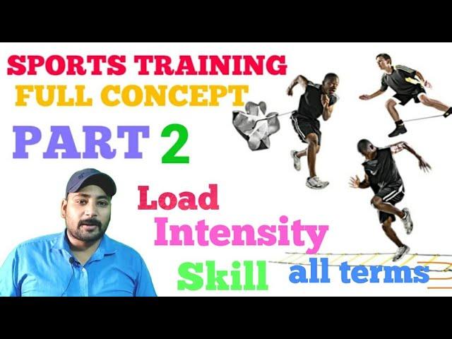 Sports training - Load, Intensity, Density,overload,skill, technique, strategy,tactics,etc