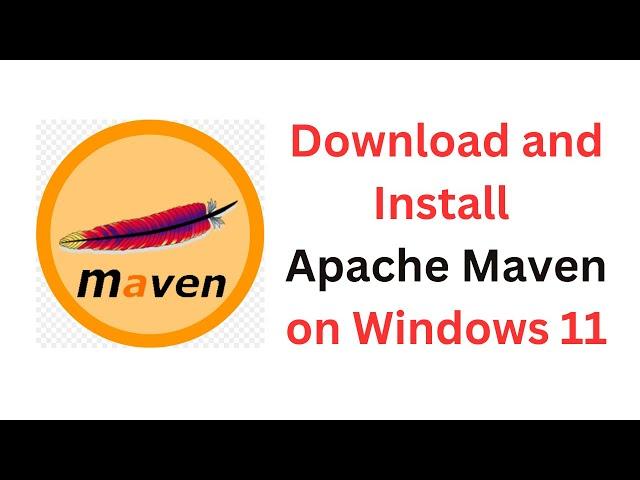How to Install Maven on Windows 11