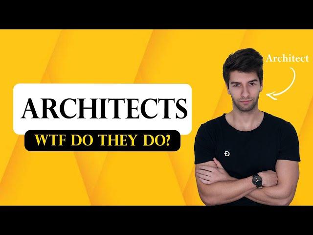 What Do Architects Actually Do?