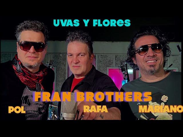 Fran Brothers - Uvas y flores (video oficial)